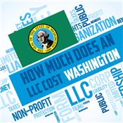 How Much Does an LLC Cost in Washington